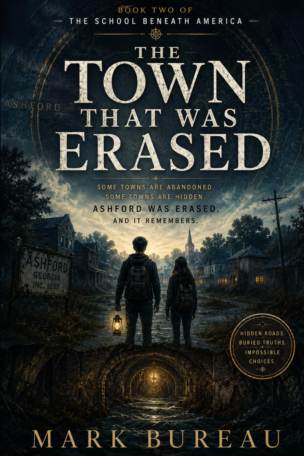 The Town That Was Erased: Book Two of The School Beneath America