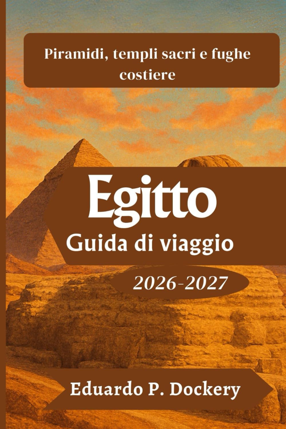 Egitto Guida di viaggio 2026-2027
