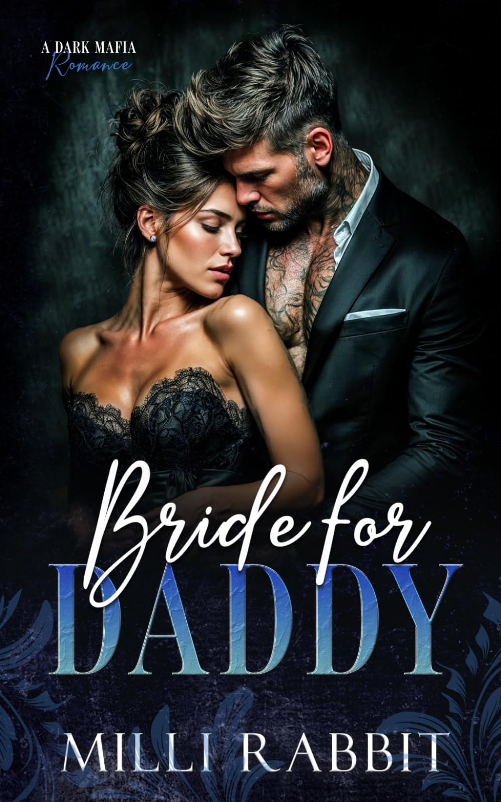 Bride For Daddy: A Dark Mafia, Age Gap Romance (Broken Boss Daddies)