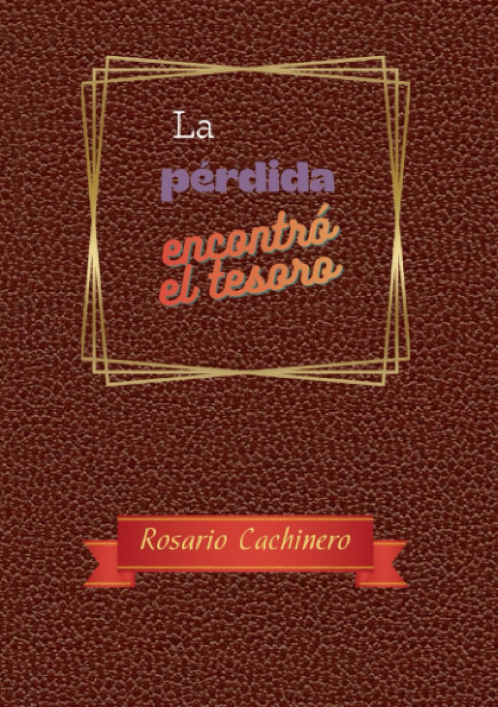 La pérdida encontró el tesoro