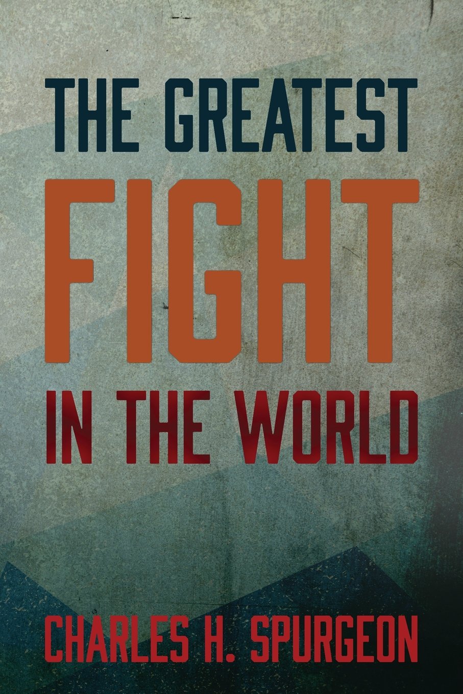 The Greatest Fight in the World