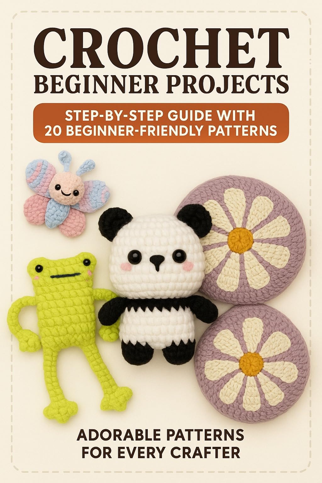 Crochet for Beginners: 20 Easiest Patterns to Start Crochet Today