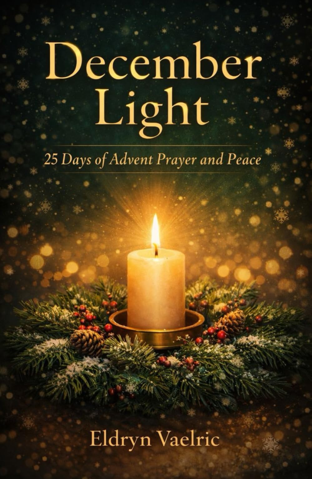 December Light: 25 Days of Advent Prayer and Peace