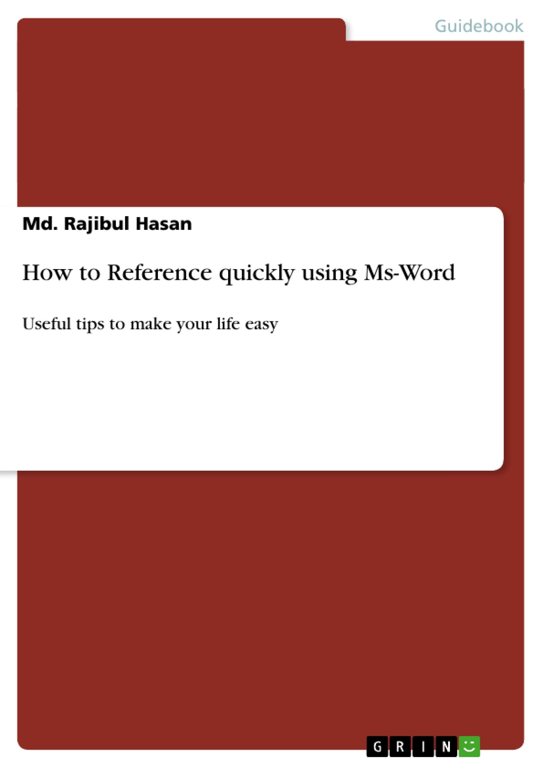 How to Reference quickly using Ms-Word: Useful tips to make your life easy