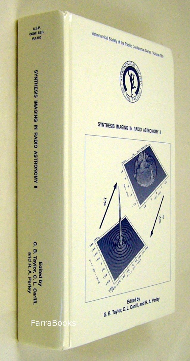 Synthesis Imaging in Radio Astronomy II: Conference Series Volume 180 (Astronomical Society of the Pacific Conference Series) Hardcover – Import, 1 August 1999
