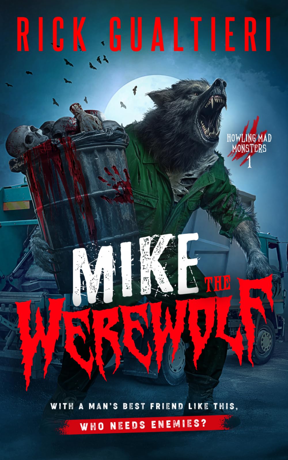 Mike The Werewolf: A Humorous Werewolf Thriller (Howling Mad Monsters)