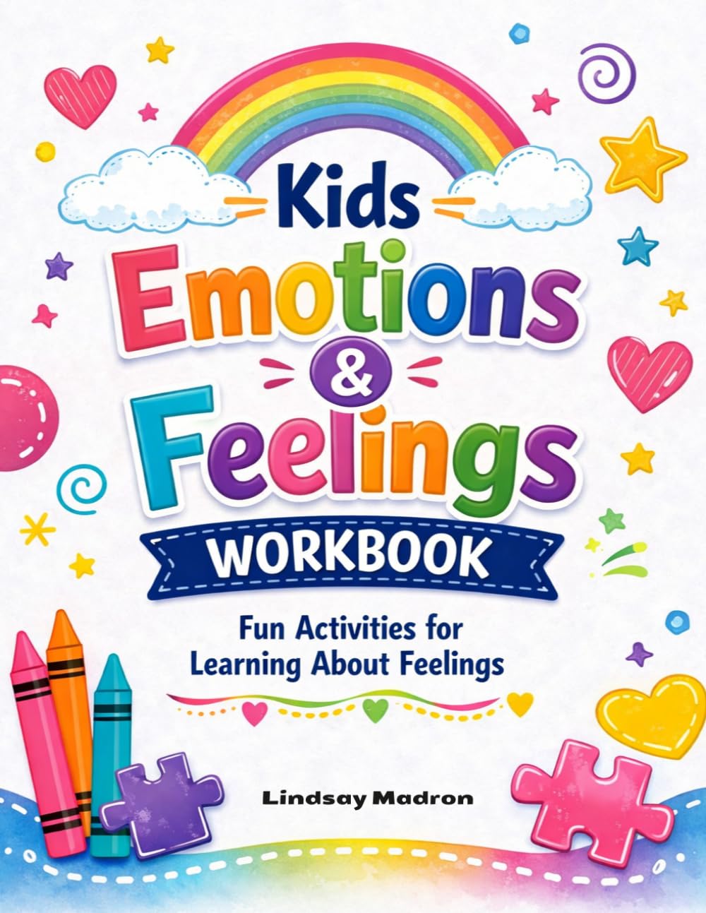 Kids Emotions and Feelings Workbook: Fun Activities for Learning About Self‑Awareness