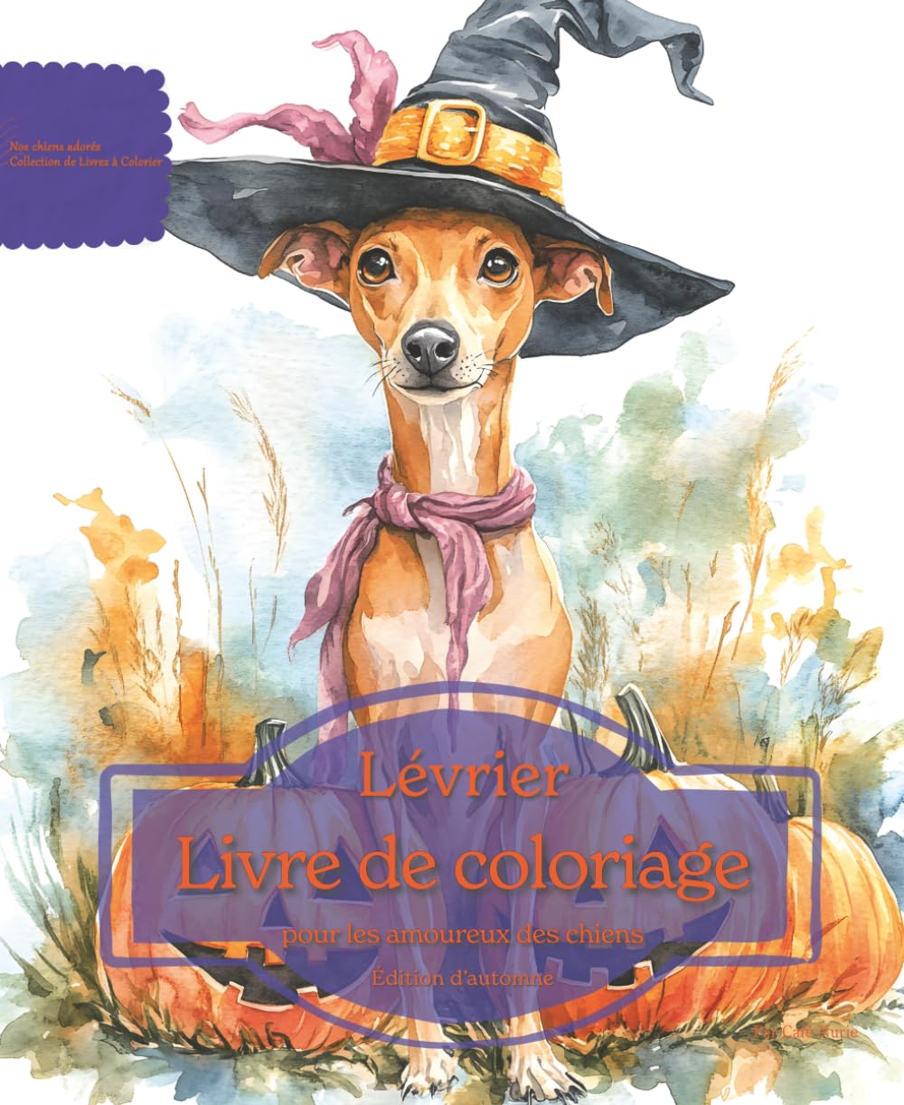 Lévrier: Livre de coloriage pour les amoureux des chiens – Édition d’automne (Nos chiens adorés)