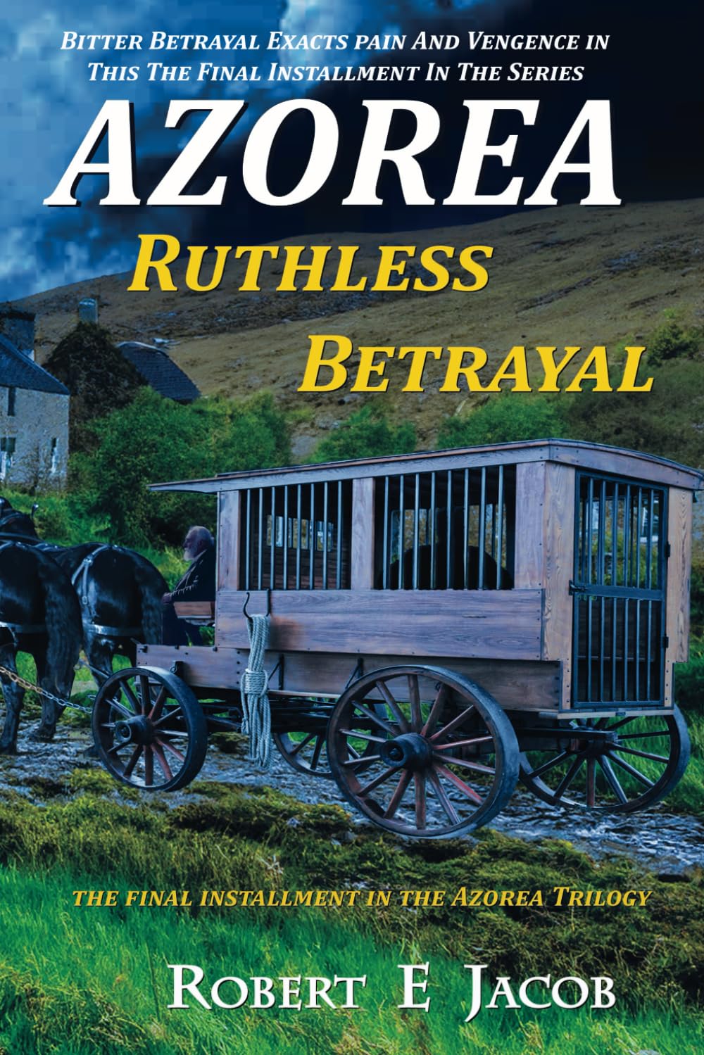 Azorea: Ruthless Betrayal (Azorea Trilogy)