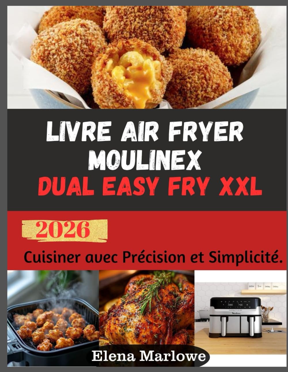 Livre Air Fryer Moulinex Dual Easy Fry XXL: Cuisiner avec Précision et Simplicité.