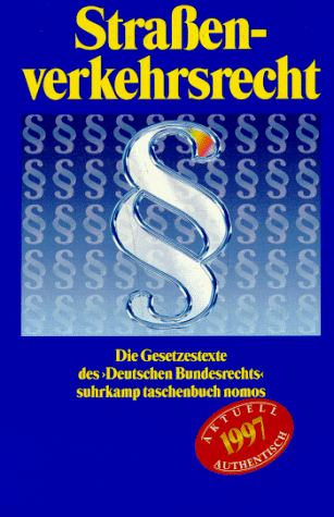 Strassenverkehrsrecht. Die Gesetzestexte des 'Deutschen Bundesrechts'.