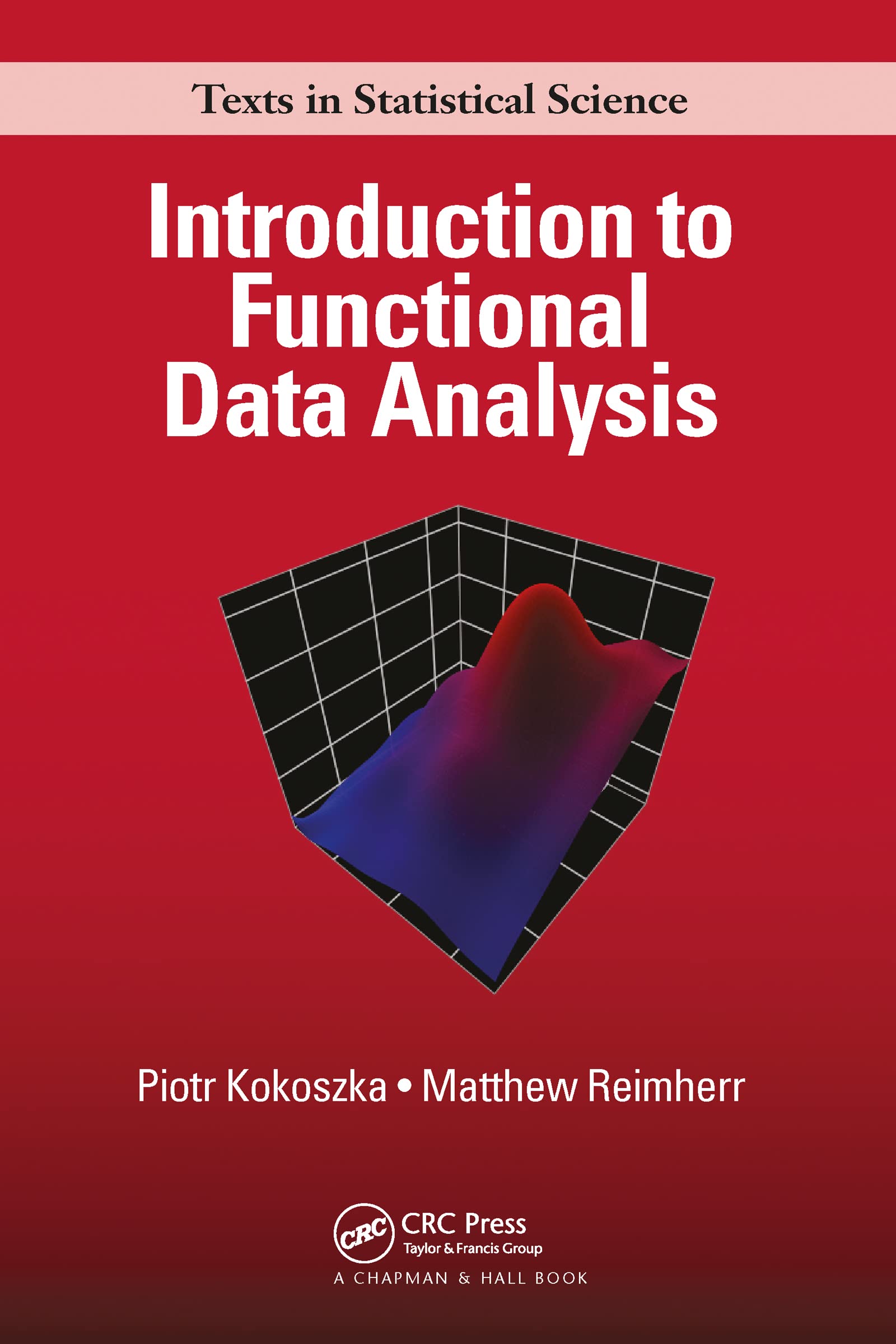 Introduction to Functional Data Analysis (Chapman & Hall/CRC Texts in Statistical Science)