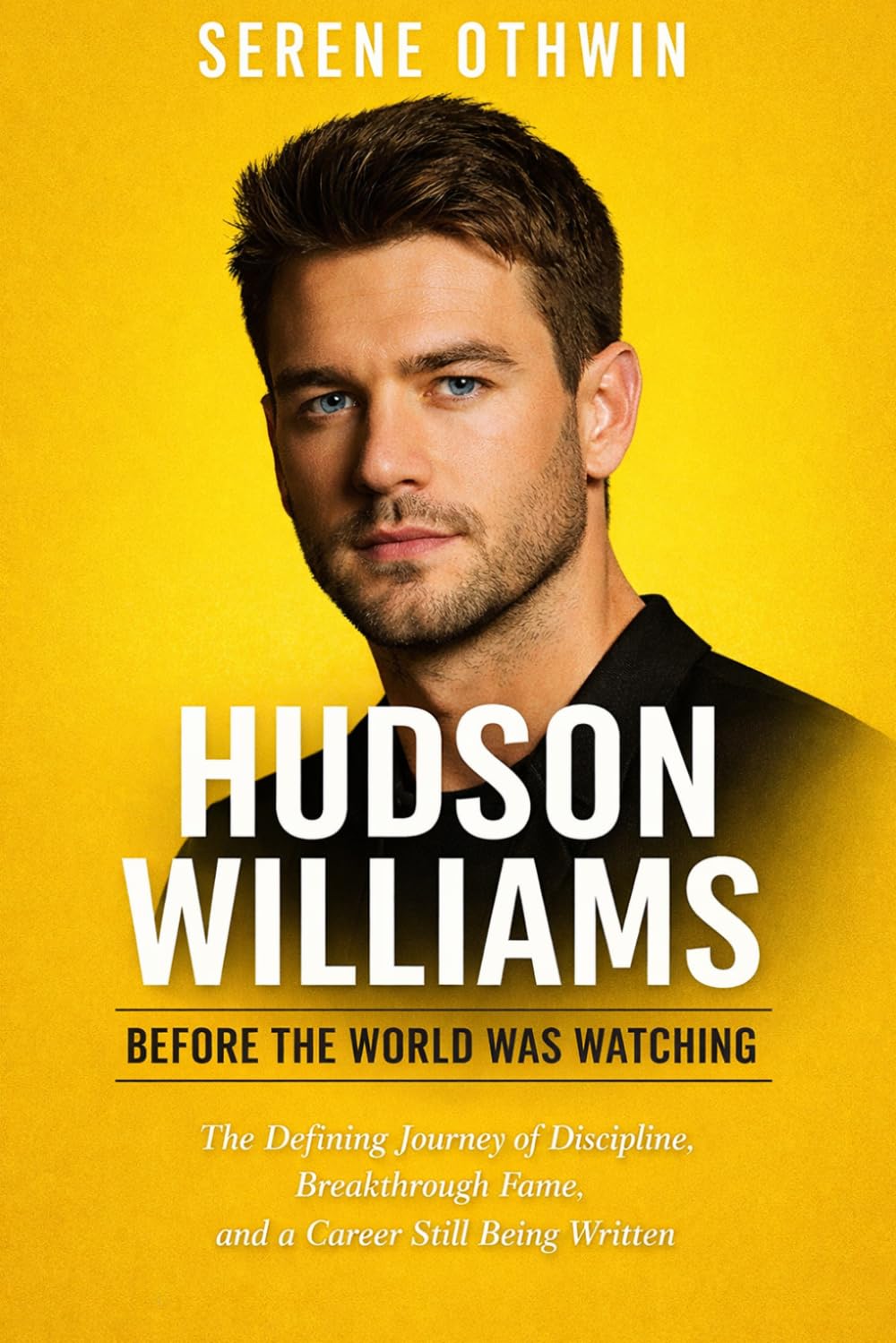 Hudson Williams: Before the World Was Watching: The Defining Journey of Discipline, Breakthrough Fame, and a Career Still Being Written