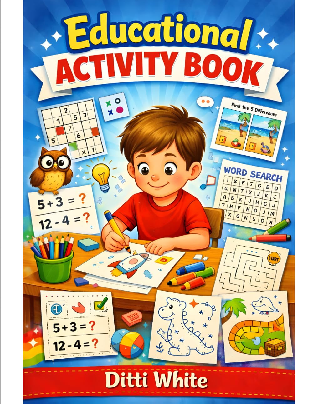 Educational Activity Book (Ditti White Books for Children)