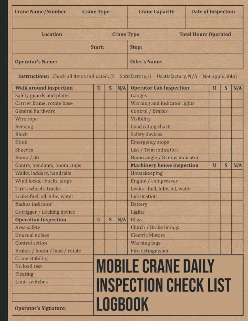 Mobile Crane Daily Inspection Checklist Log Book: Crane Operator Log Book, Crane Book for Commercial and Industrial Vehicles, (Machine & ... Report Form)
