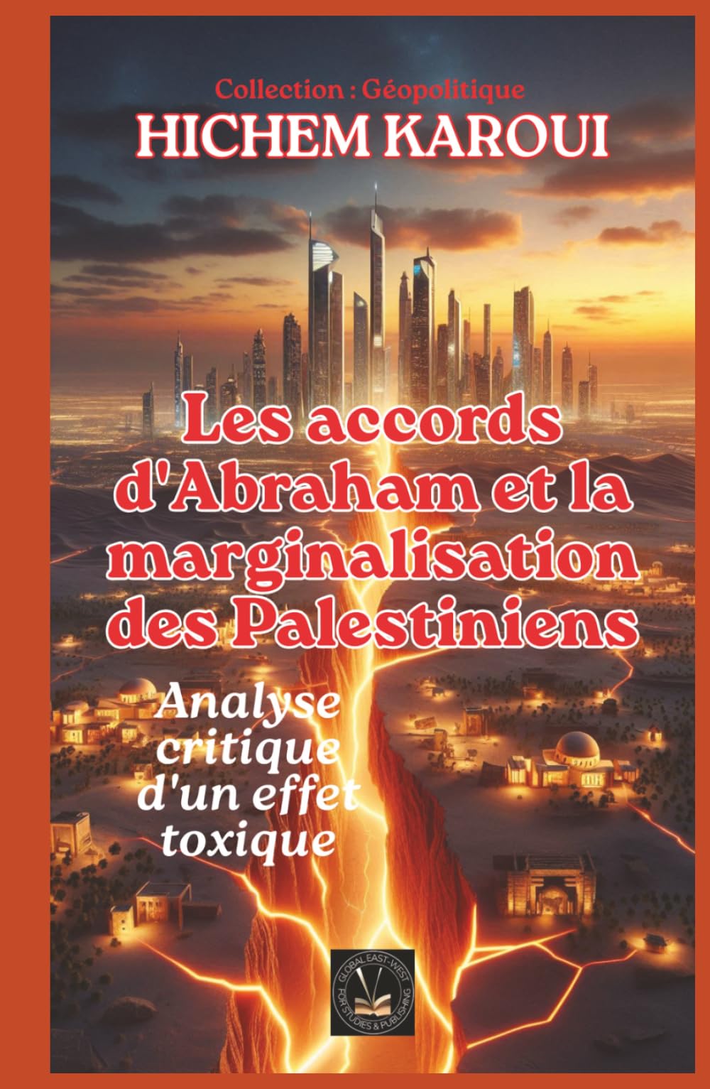 Les accords d'Abraham et la marginalisation des Palestiniens (GEOPOLITIQUE)