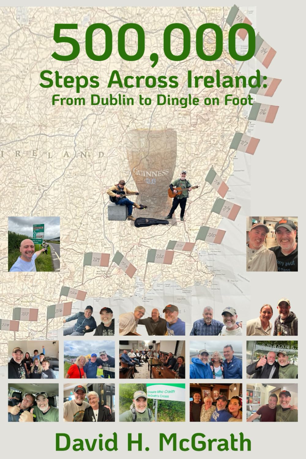 500,000 Steps Across Ireland: From Dublin to Dingle on Foot