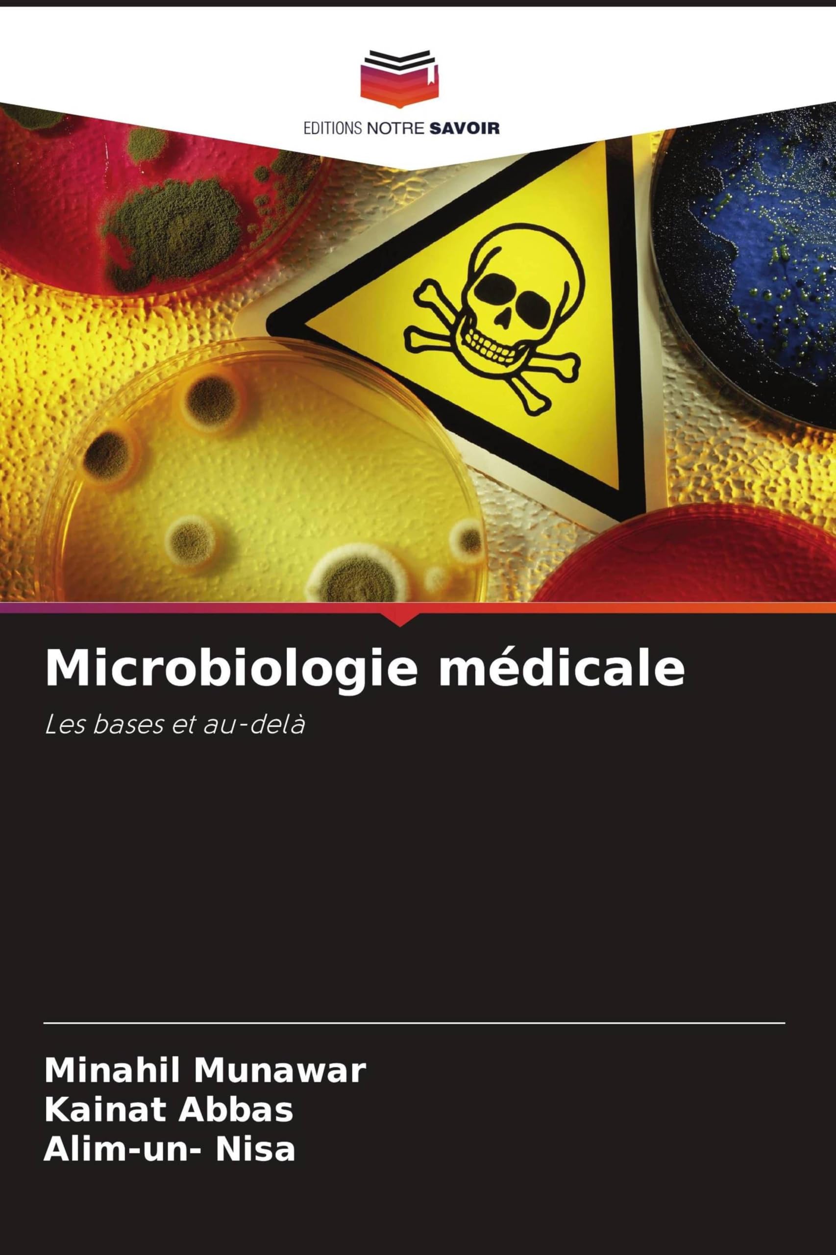 Microbiologie médicale: Les bases et au-delà