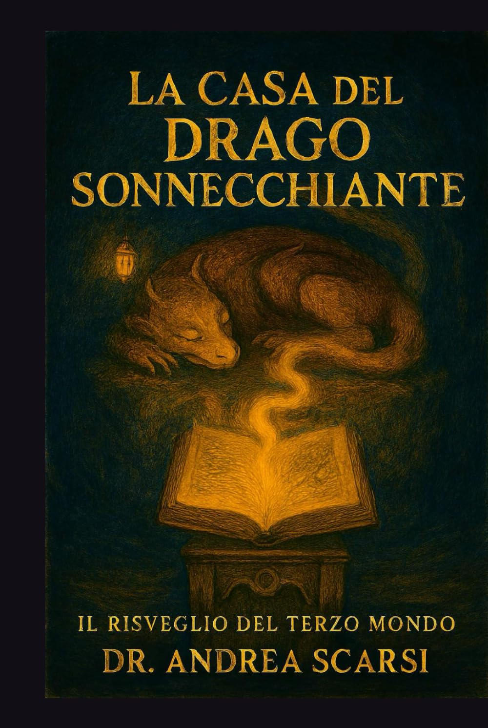 La Casa Del Drago Sonnecchiante: Il Risveglio Del Terzo Mondo