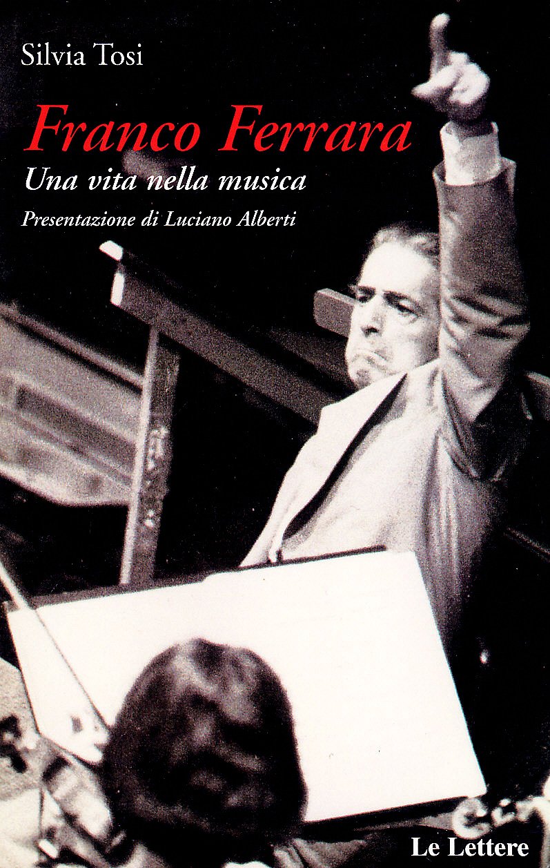 Franco Ferrara. Una Vita Nella Musica - 4
