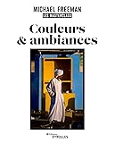 Couleurs et ambiances, les masterclass de Michael Freeman