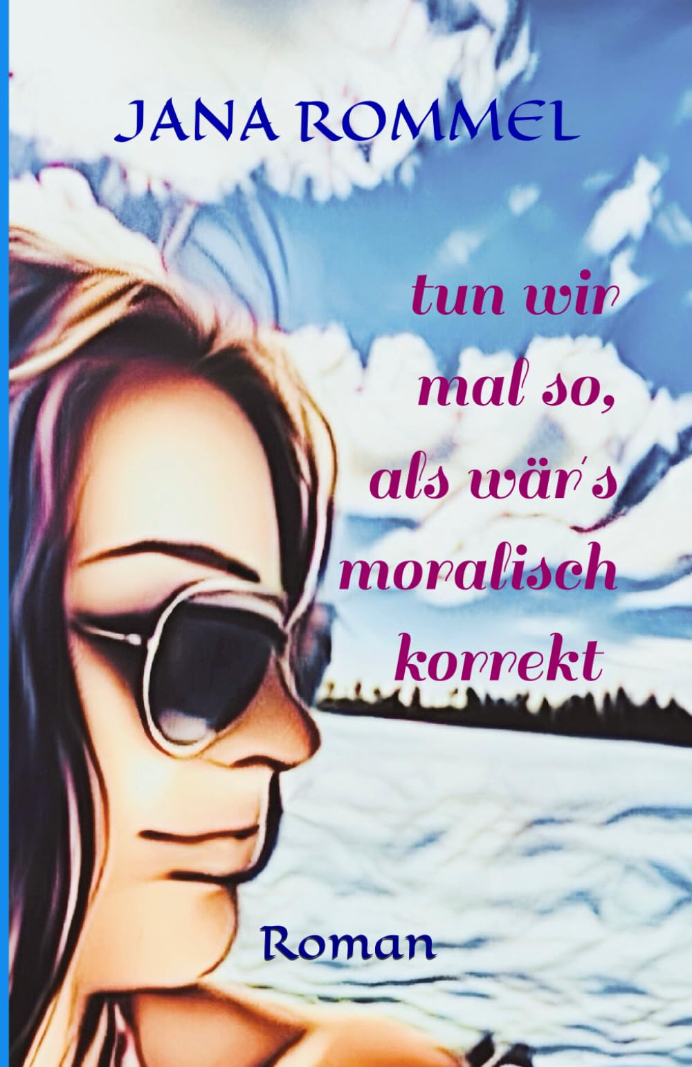 tun wir mal so, als wär´s moralisch korrekt