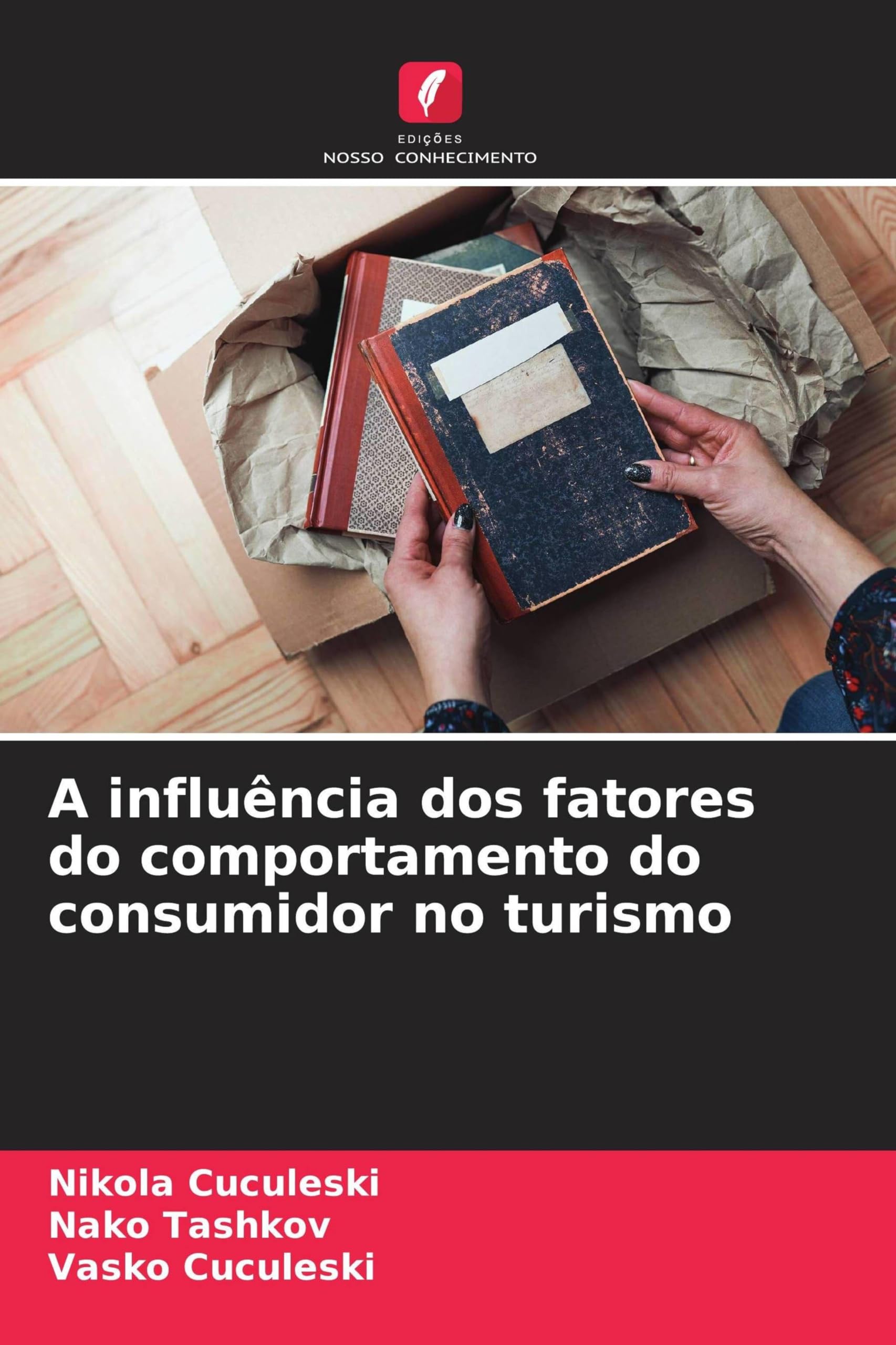 A influência dos fatores do comportamento do consumidor no turismo