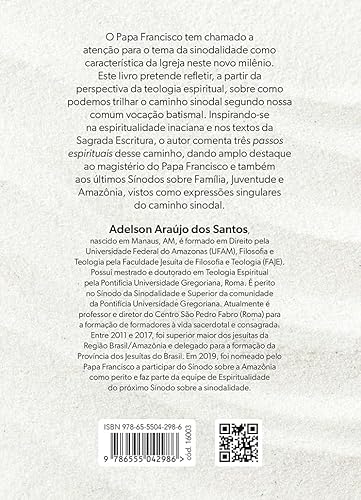 Os passos espirituais do caminho sinodal: Encontrar, escutar, discernir