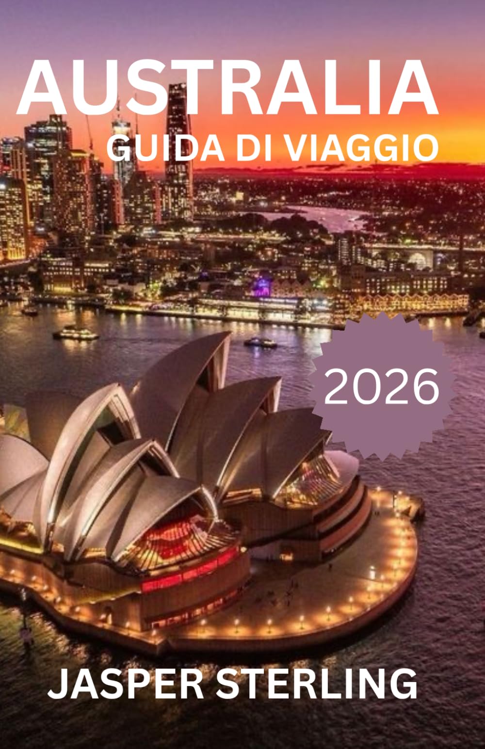 AUSTRALIA GUIDA DI VIAGGIO 2026