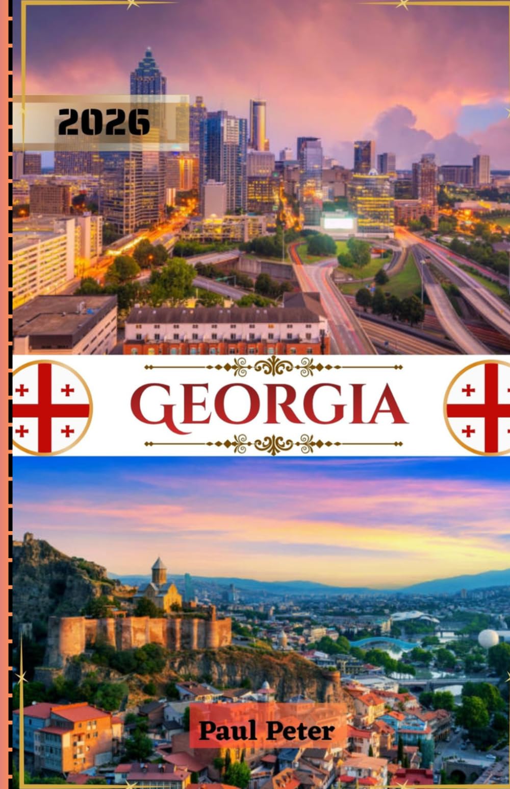 Georgia Reiseführer 2026: Eine luxuriöse Auszeit in Tiflis, dem Kaukasus und Georgiens verborgenen Schätzen: Kultur, Kulinarik und reibungsloses Reisen im Jahr 2026