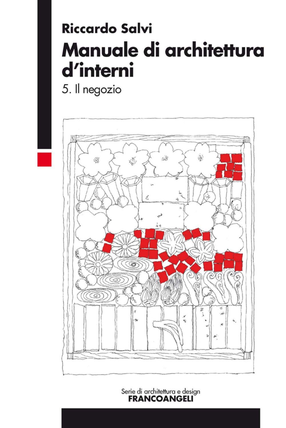 Manuale di architettura d'interni. Il negozio (Vol. 5)