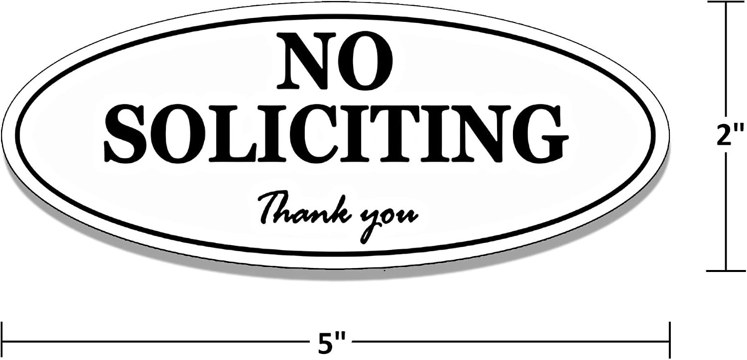 Oval NO Soliciting Sign - Self Adhesive 2” x 5” 4 Mil Vinyl Decal -Indoor & Outdoor Use, Home & Business UV Proof & Waterproof Window & Door Decal