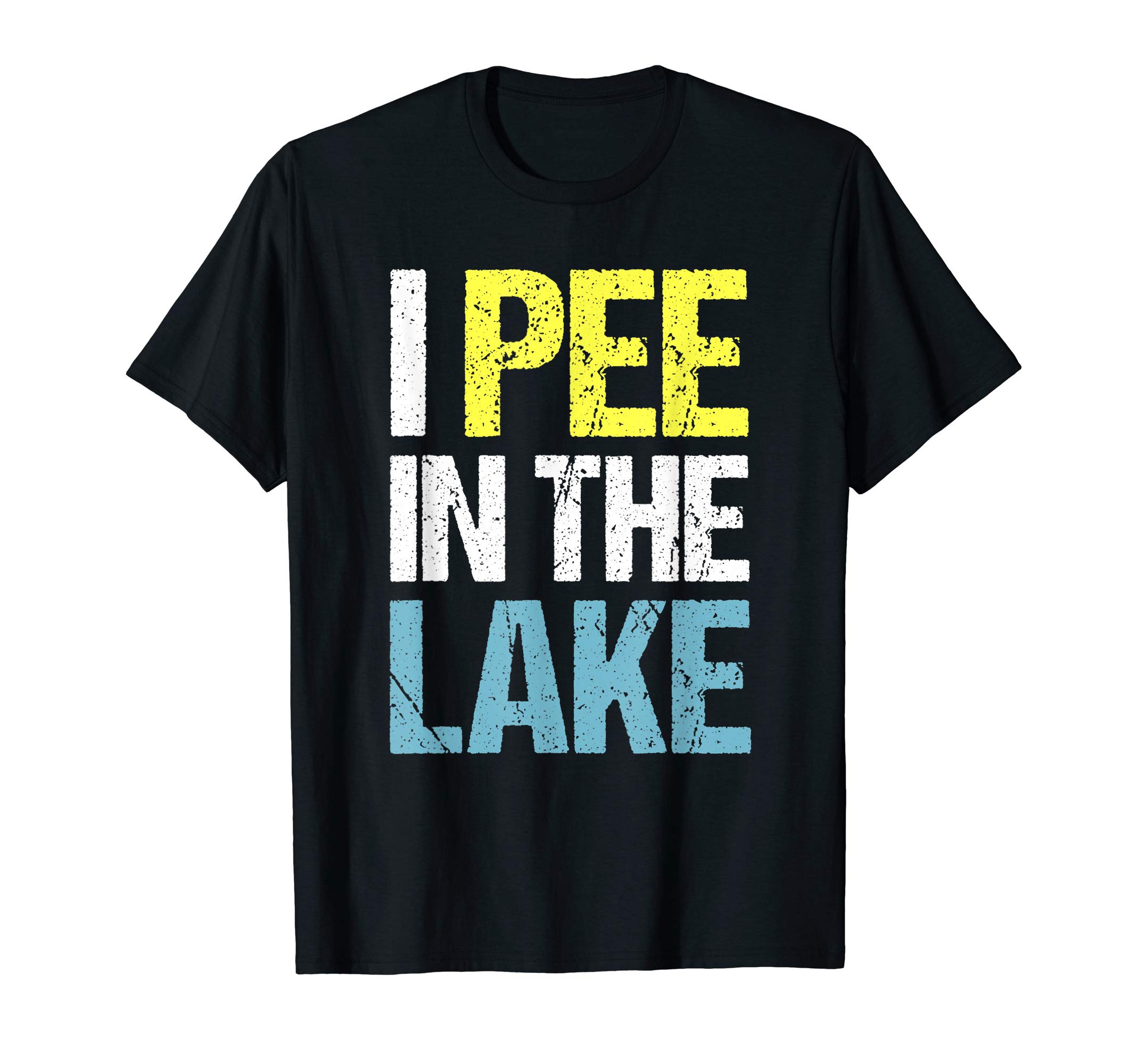 I Pee In The Lake Shirt StoreI Pee In The Lake Funny Summer Vacation T-ShirtOEKO-TEX STANDARD 100