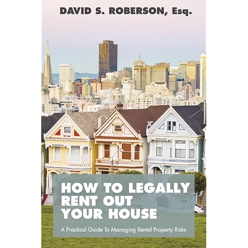 How to Legally Rent Out Your House: A Practical Guide to Managing Rental Property Risks