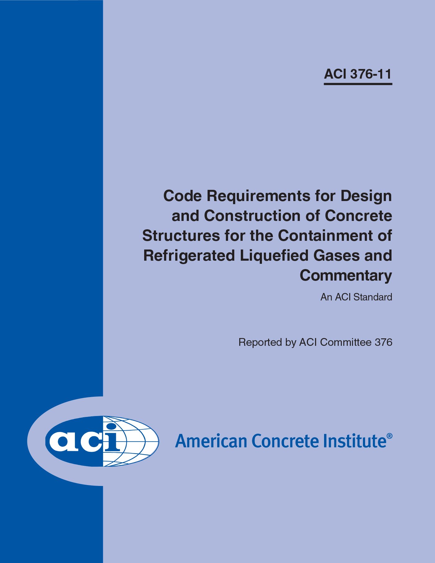 Code ACI 376-11 structures en béton pour gaz liquéfiés réfrigérés