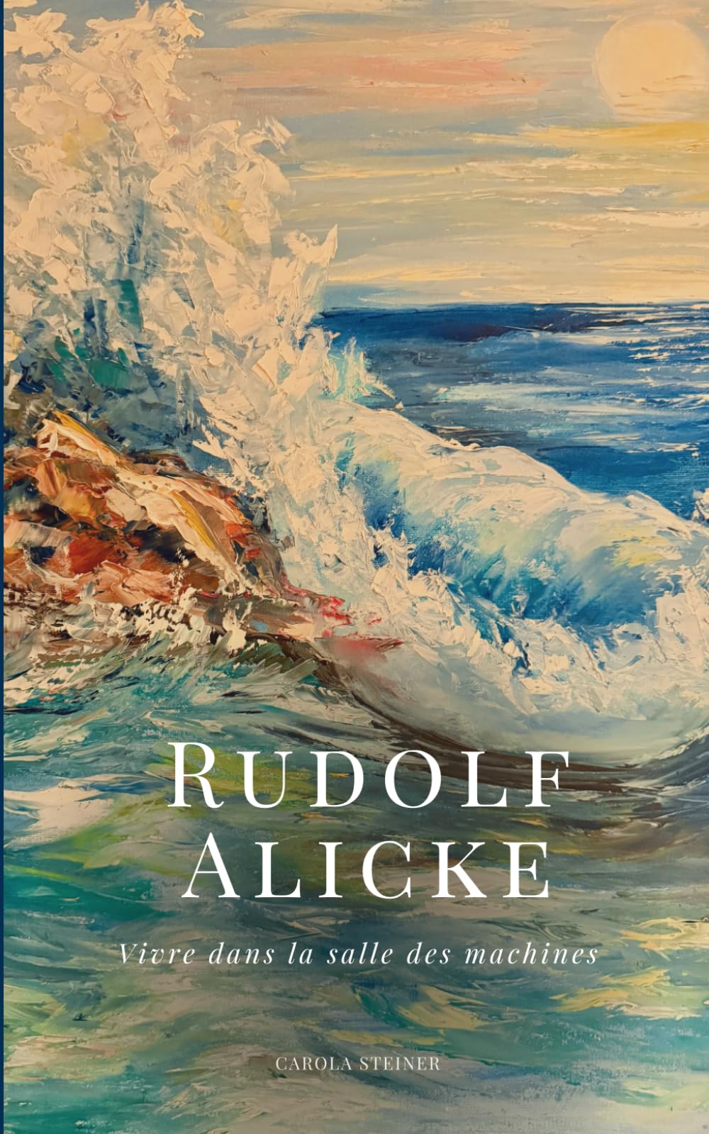 Rudolf Alicke: Une vie dans la salle des machines