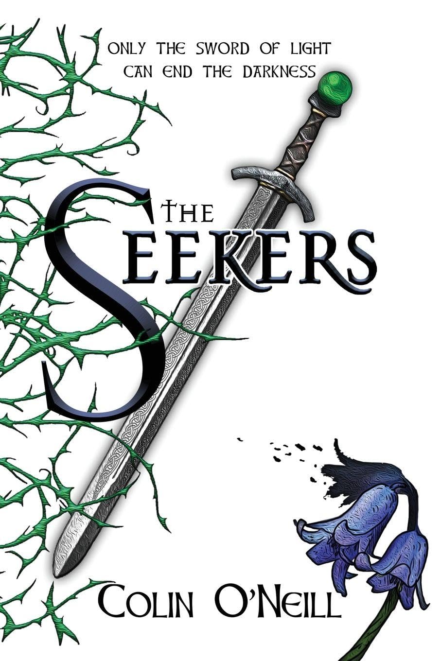 The Seekers: Only The Sword of Light Can End The Darkness