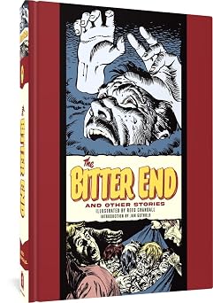 The Bitter End And Other Stories The Fantagraphics EC Comics Artists Library