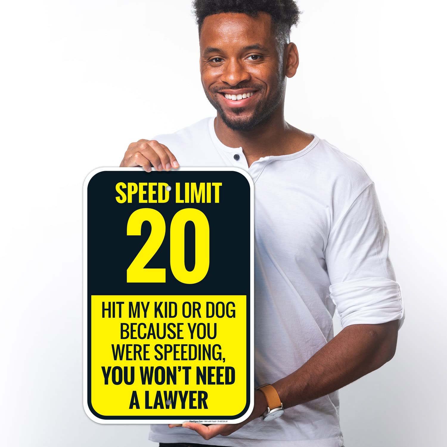 Hit My Kid Or Dog Because You were Speeding You Wont Need A Lawyer Sign, 12x18 Inches, Rust Free .063 Aluminum, Fade Resistant, Made in USA