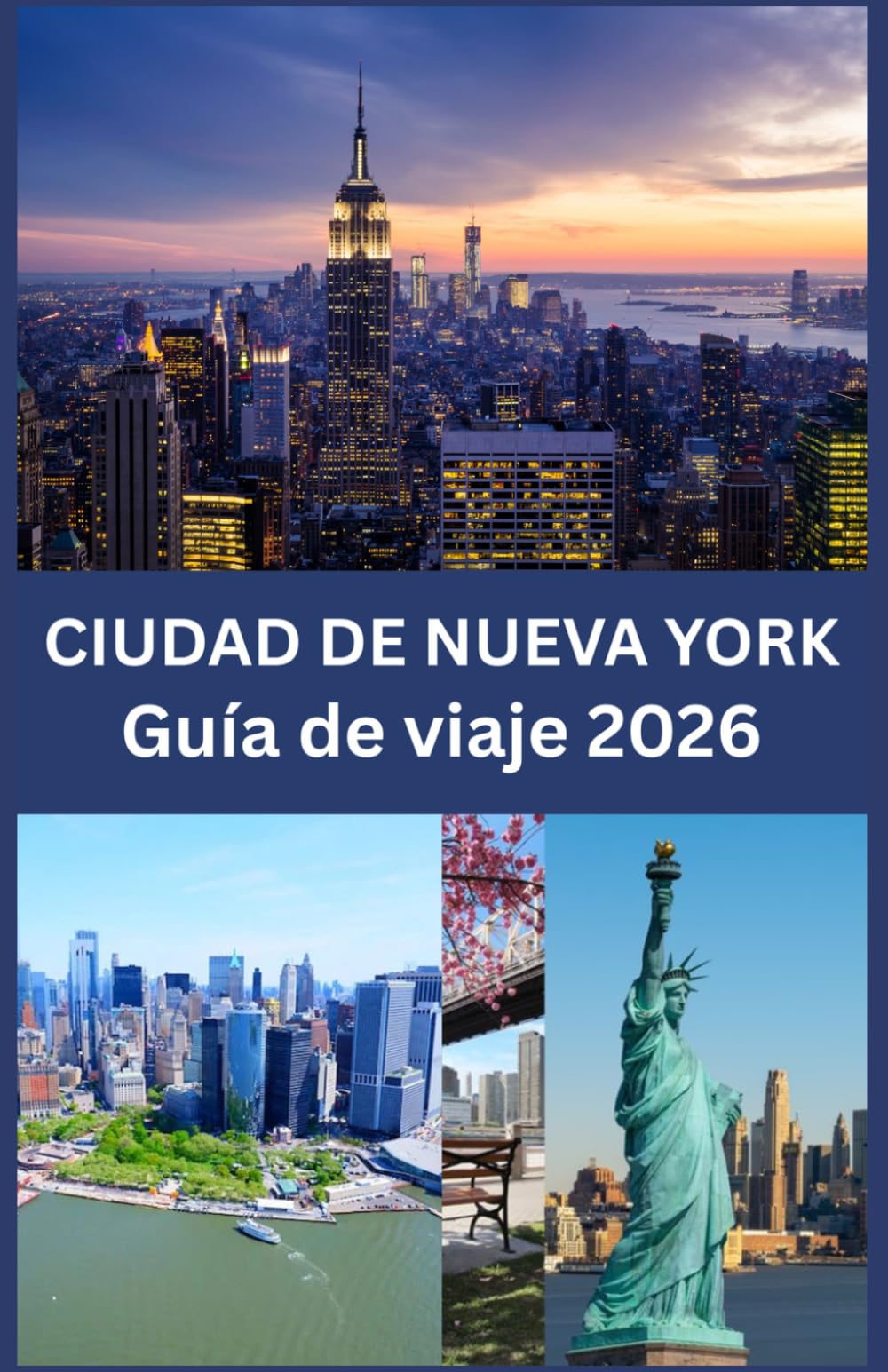 CIUDAD DE NUEVA YORK Guía de viaje 2026: La guía definitiva para explorar la ciudad que nunca duerme
