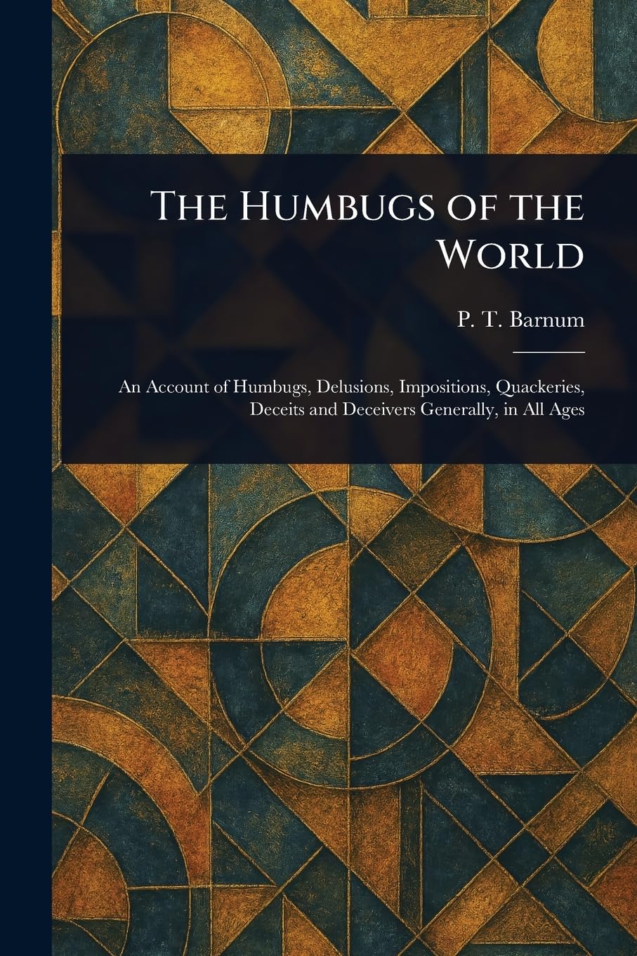 The Humbugs of the World