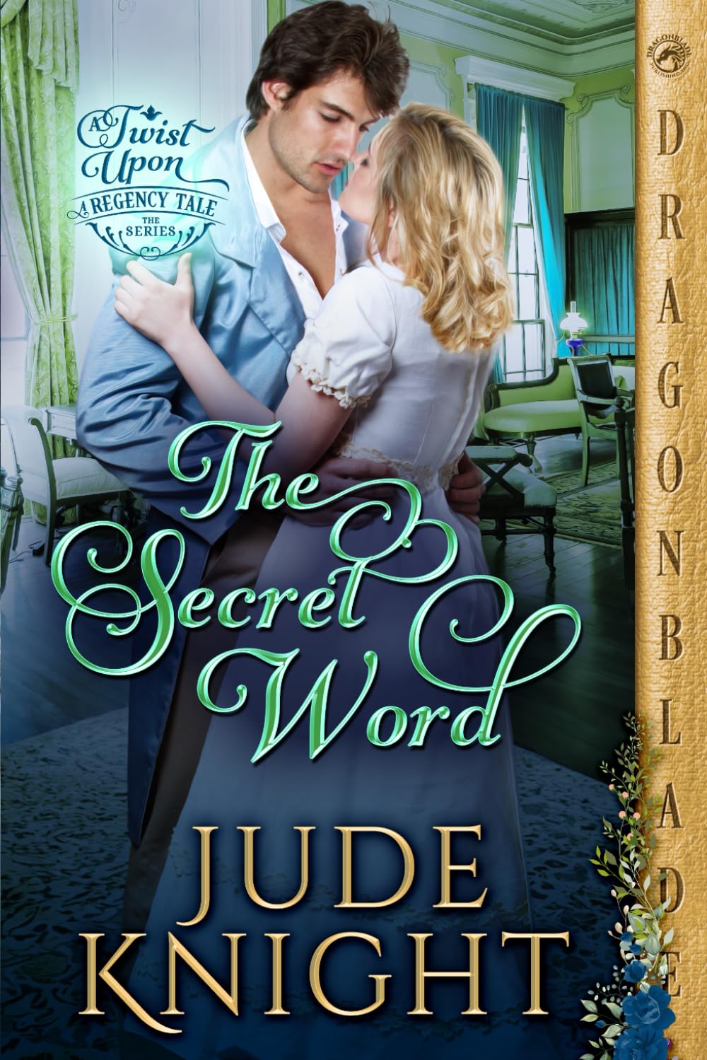 The Secret Word (A Twist Upon a Regency Tale)