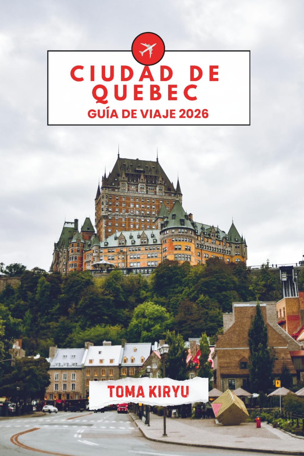 Ciudad de Quebec Guía de Viaje 2026: La guía esencial de las principales atracciones, experiencias inolvidables y lugares favoritos de los lugareños.