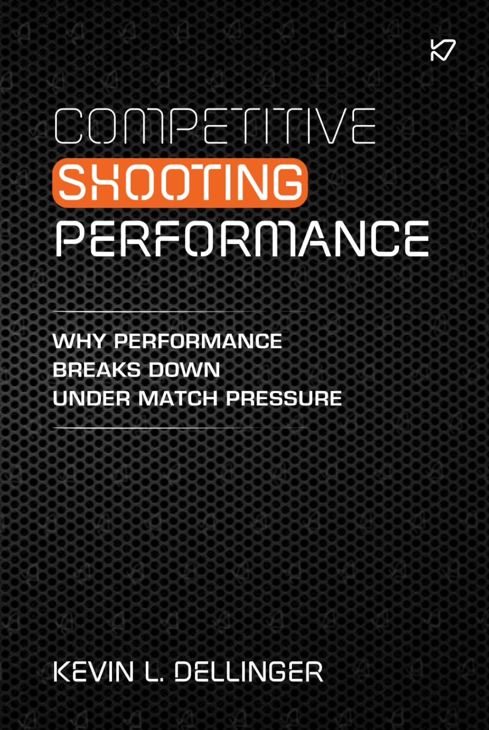 Competitive Shooting Performance: Why performance breaks down under match pressure      Hardcover – March 8, 2026