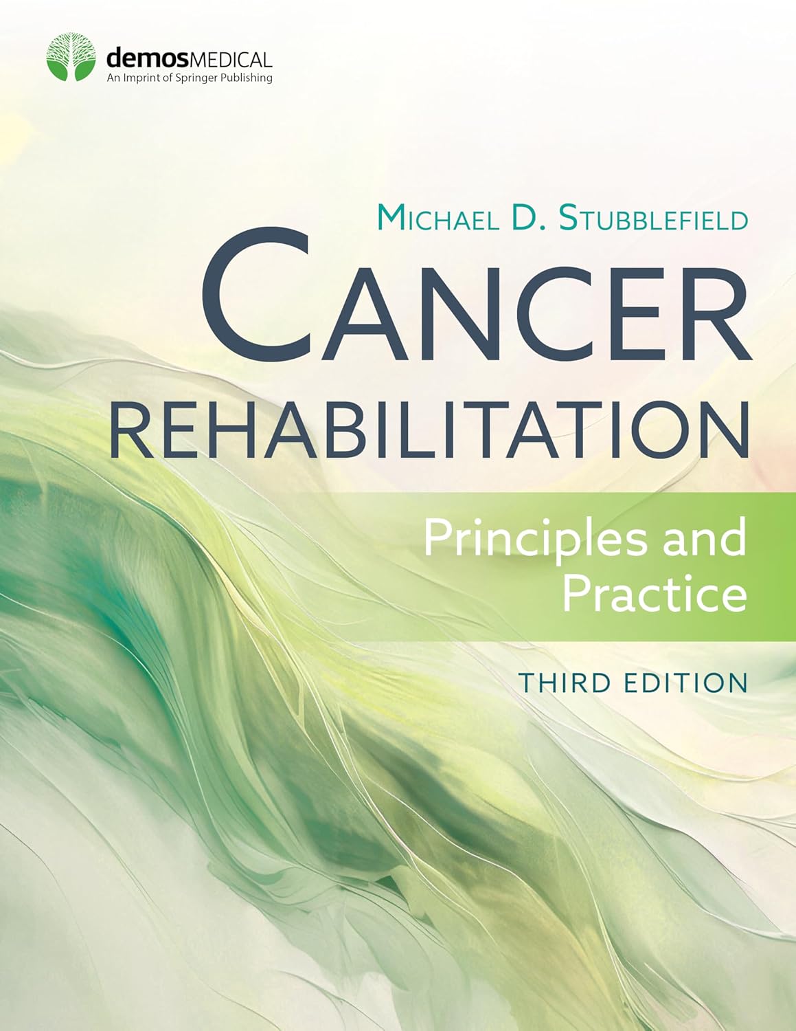 Cancer Rehabilitation: Principles and Practice      3rd Edition, Kindle Edition