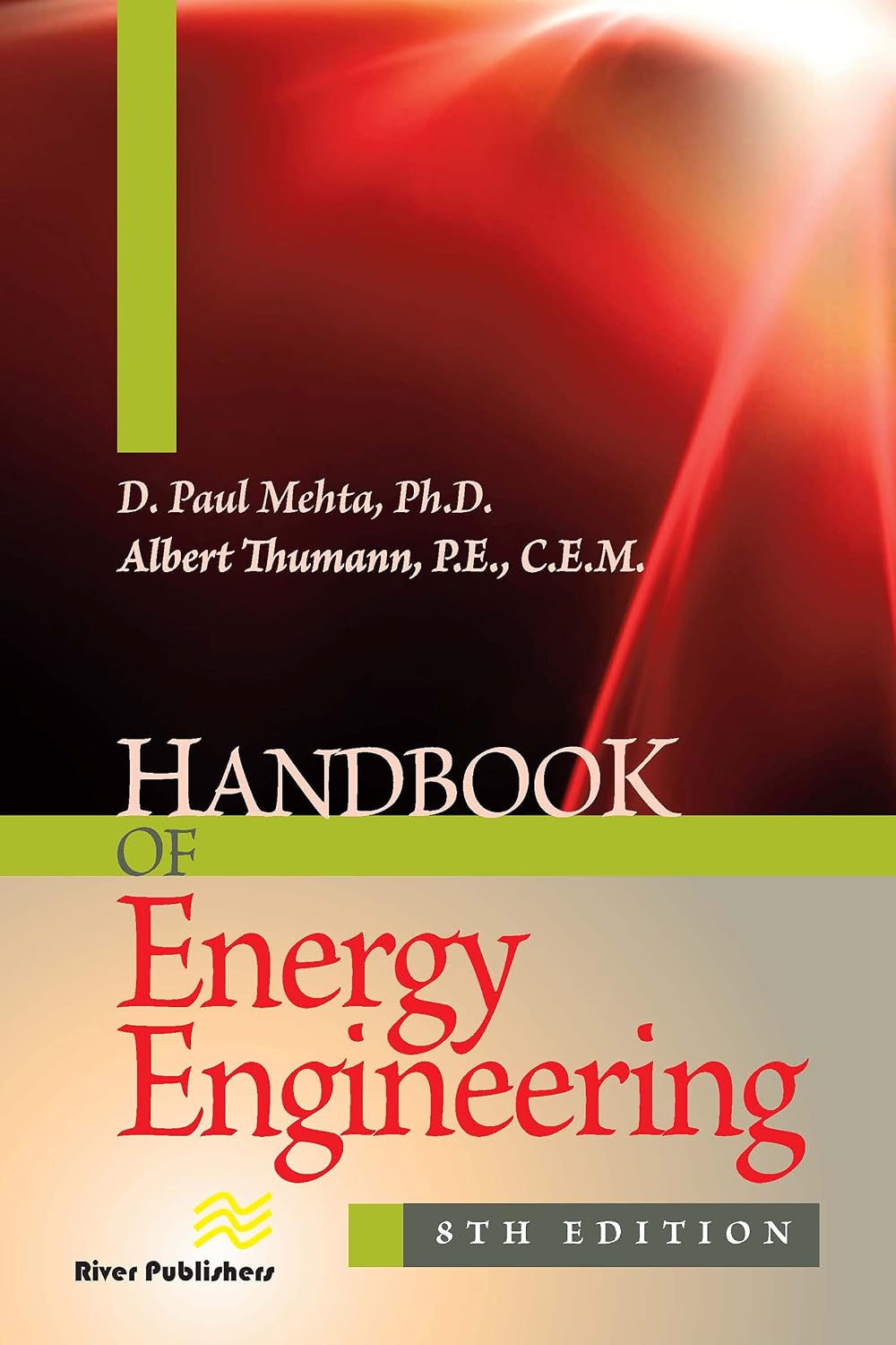 Handbook of Energy Engineering (Energy Engineering and Systems)