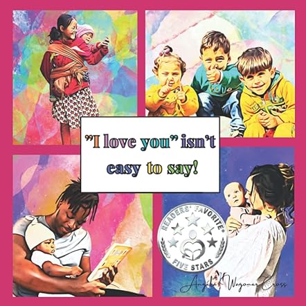 "I Love You" Isn't Easy to Say!