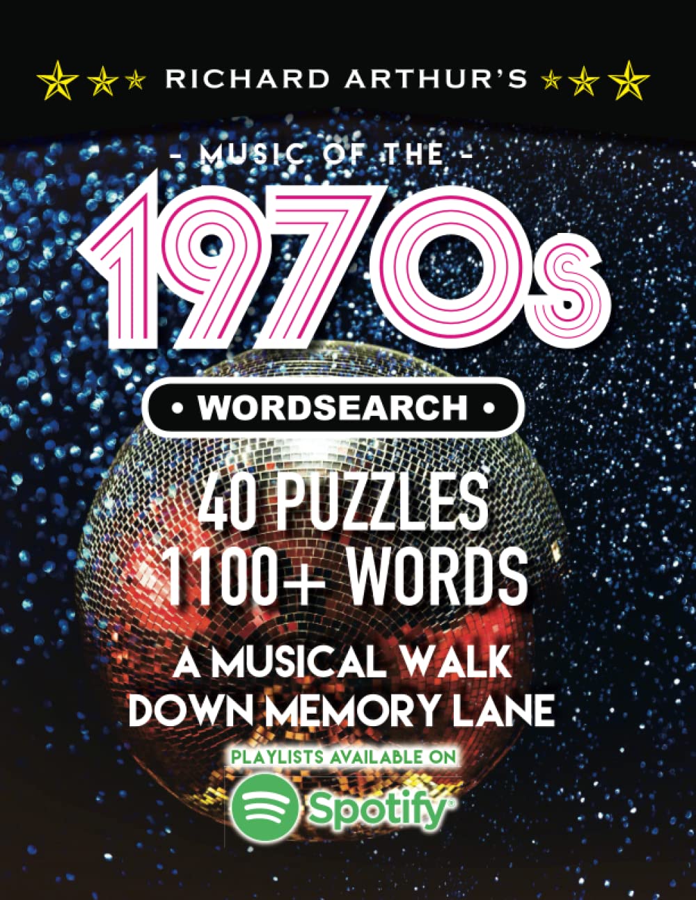 RICHARD ARTHUR'S 1970s WORDSEARCH: A Musical Walk Down Memory Lane