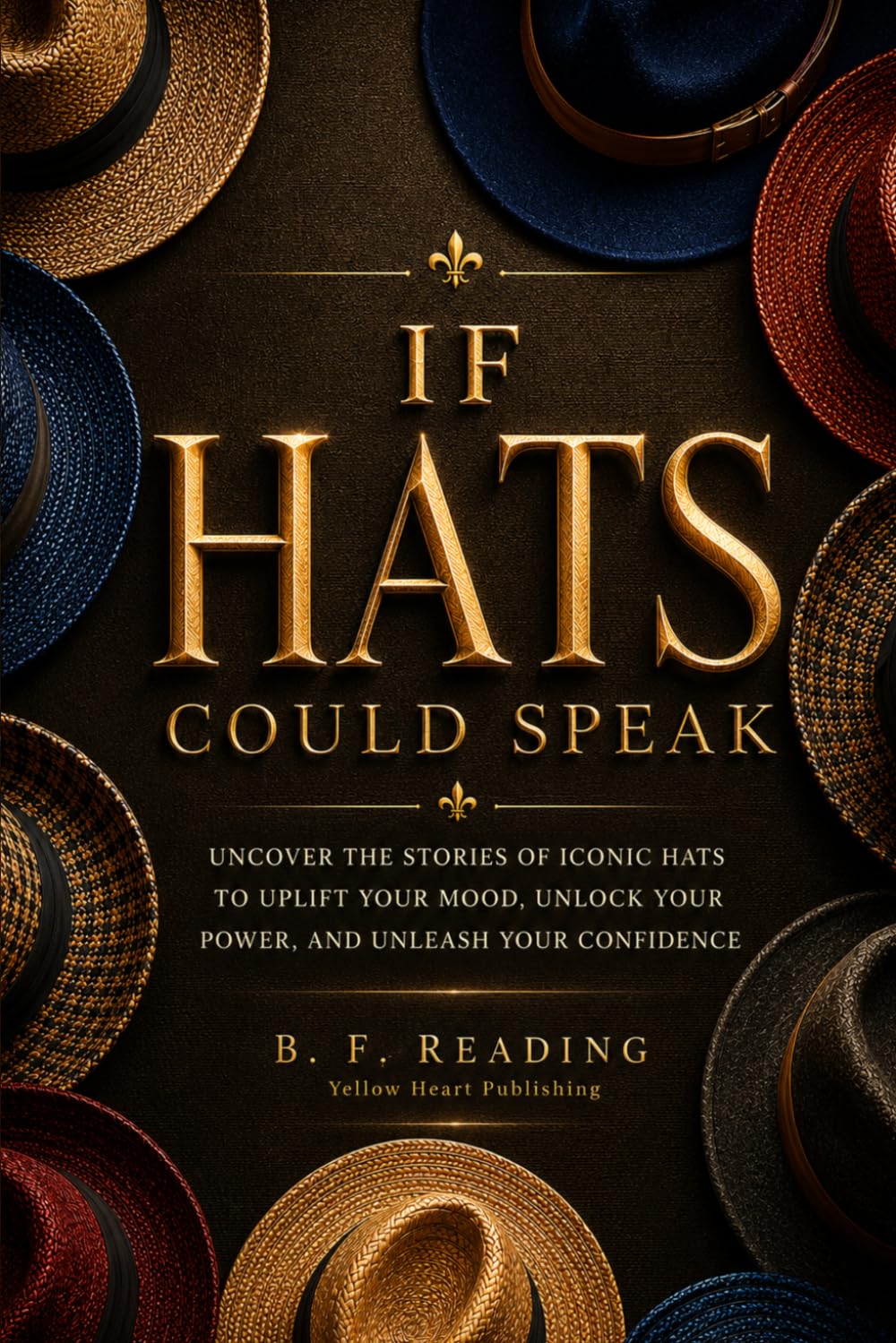 Livre Chapeaux Iconiques : Guide Pratique pour Révéler Votre Puissance