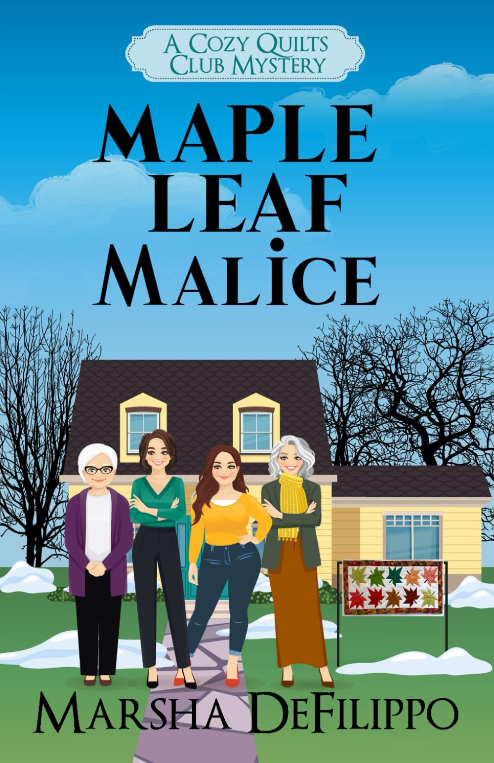 Maple Leaf Malice (A Cozy Quilts Club Mystery)